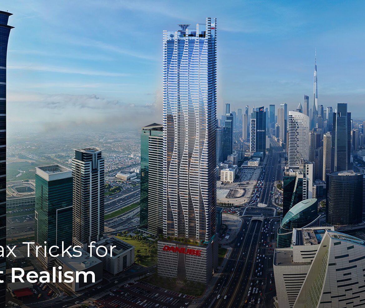 3ds Max Tricks for Perfect Realism 3Ds Max tricks For Perfect Realism